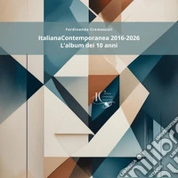 ItalianaContemporanea: 2016-2026 - L'album dei 10 anni. E-book. Formato EPUB ebook