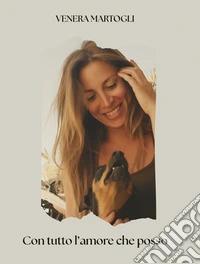 Con tutto l'amore che posso. E-book. Formato EPUB ebook