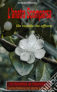 L'anatra ScomparsaUn ricordo che affiora. E-book. Formato EPUB ebook