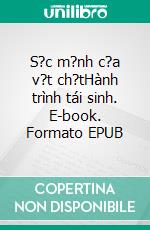 S?c m?nh c?a v?t ch?tHành trình tái sinh. E-book. Formato EPUB ebook