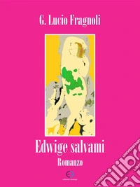 Edwige salvami. E-book. Formato EPUB ebook