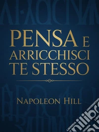 Pensa e arricchisci te stesso (tradotto). E-book. Formato EPUB ebook