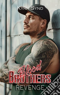 Blood BrothersRevenge. E-book. Formato EPUB ebook