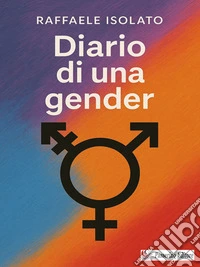 Diario di una gender. E-book. Formato EPUB ebook