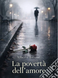 La povertà dell'amore. E-book. Formato EPUB ebook