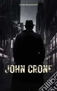 John Crone. E-book. Formato EPUB ebook