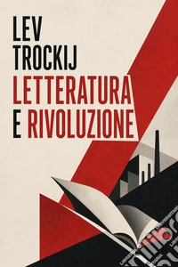 Letteratura e rivoluzione. E-book. Formato EPUB ebook