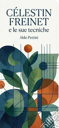 Célestin Freinet e le sue tecniche. E-book. Formato EPUB ebook