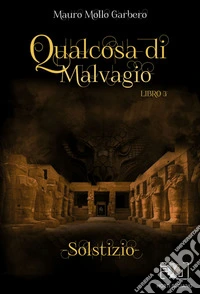 Qualcosa di MalvagioSolstizio. E-book. Formato EPUB ebook