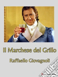 Il marchese del Grillo. E-book. Formato EPUB ebook