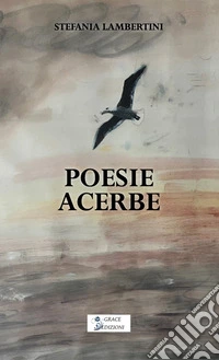 Poesie acerbe. E-book. Formato EPUB ebook
