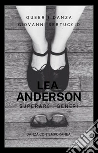 Anni Ottanta. Lea AndersonSuperare i generi. E-book. Formato EPUB ebook