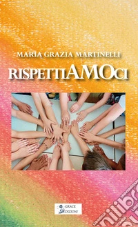 RispettiAMOci. E-book. Formato EPUB ebook