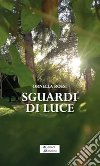 Sguardi di luce. E-book. Formato EPUB ebook