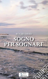 Sogno per sognare. E-book. Formato EPUB ebook