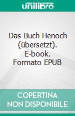 Das Buch Henoch (übersetzt). E-book. Formato EPUB ebook
