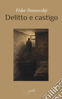 Delitto e castigo. E-book. Formato EPUB ebook