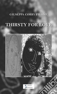 Thirsty for love. E-book. Formato EPUB ebook