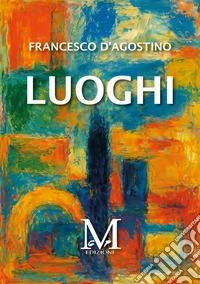 Luoghi. E-book. Formato EPUB ebook