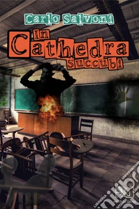 In Cathedra Succubi. E-book. Formato EPUB ebook