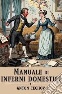 Manuale di inferni domesticiStorie di amori mancati e matrimoni sbagliati. E-book. Formato EPUB ebook