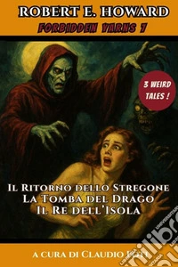 Il Ritorno dello Stregone, La Tomba del Drago, Il Re dell'Isola. E-book. Formato EPUB ebook