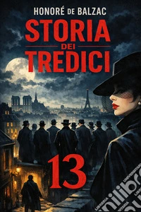 Storia dei tredici. E-book. Formato EPUB ebook