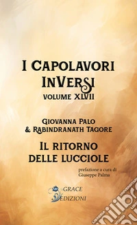 I Capolavori InVersi XLVII: Il ritorno delle lucciole. E-book. Formato EPUB ebook