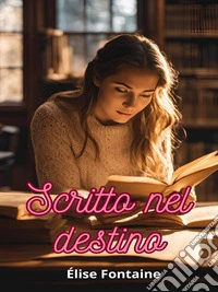 Scritto nel destino. E-book. Formato EPUB ebook