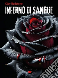 Inferno di sangue. E-book. Formato EPUB ebook