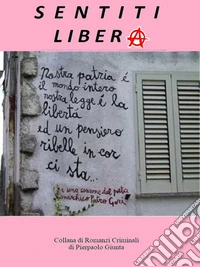 Feel FreeSentiti Libera. E-book. Formato EPUB ebook