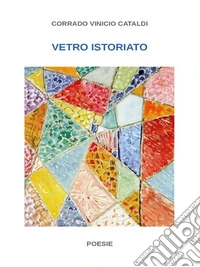 Vetro Istoriato. E-book. Formato EPUB ebook