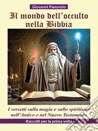 Il mondo dell'occulto nella Bibbia. E-book. Formato EPUB ebook