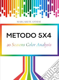 METODO 5x420 Seasons Color Analysis. E-book. Formato PDF ebook