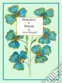 Poesie e Pensieri. E-book. Formato EPUB ebook