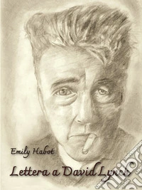 Lettera a David Lynch. E-book. Formato EPUB ebook