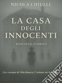 La casa degli innocenti. E-book. Formato EPUB ebook