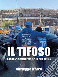 Il Tifoso. E-book. Formato EPUB ebook
