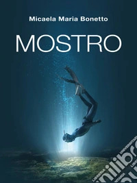 Mostro. E-book. Formato EPUB ebook