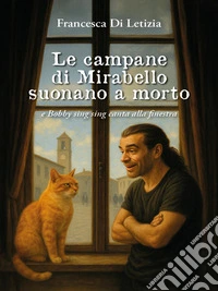 Le campane di Mirabello suonano a morto. E-book. Formato EPUB ebook