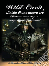 Wild card. L'inizio di una nuova era. E-book. Formato EPUB ebook