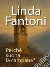 Perchè suona la campana?. E-book. Formato EPUB ebook