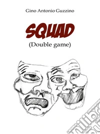 Squad (Double game). E-book. Formato EPUB ebook