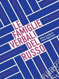 Le famiglie verbali del russo. E-book. Formato PDF ebook