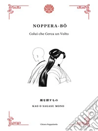Noppera-bo – Colui che Cerca un Volto. E-book. Formato EPUB ebook