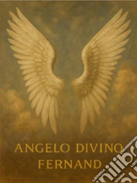 Angelo Divino. E-book. Formato EPUB ebook