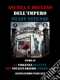 La violenza occulta del totalitarismo americano. E-book. Formato PDF ebook