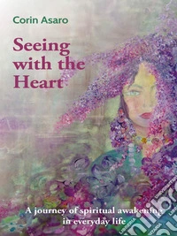 Seeing with the Heart. E-book. Formato EPUB ebook
