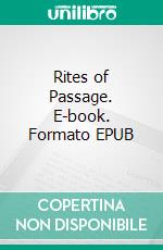 Rites of Passage. E-book. Formato EPUB ebook