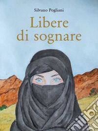Libere di sognare. E-book. Formato EPUB ebook